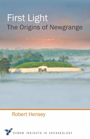 First Light: The Origins of Newgrange